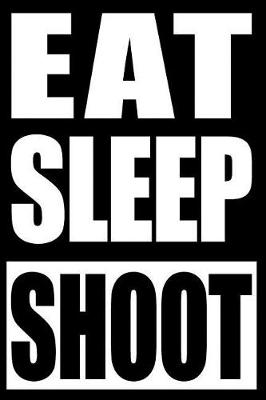 Book cover for Eat Sleep Shoot Notebook for Airsoft Fans and Players, College Ruled Journal