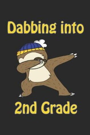 Cover of Dabbing Into 2nd Grade