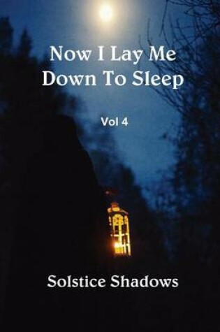 Cover of Now I Lay Me Down to Sleep Vol. 4