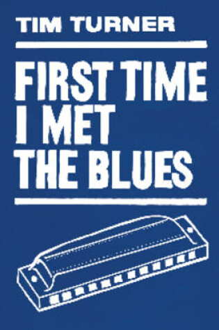 Cover of First Time I Met the Blues