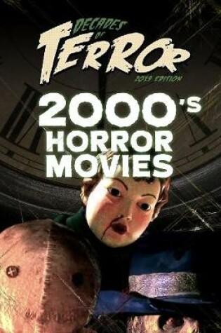 Cover of Decades of Terror 2019: 2000's Horror Movies