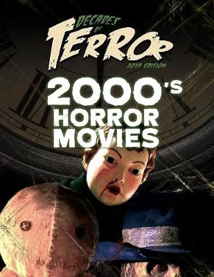 Book cover for Decades of Terror 2019: 2000's Horror Movies