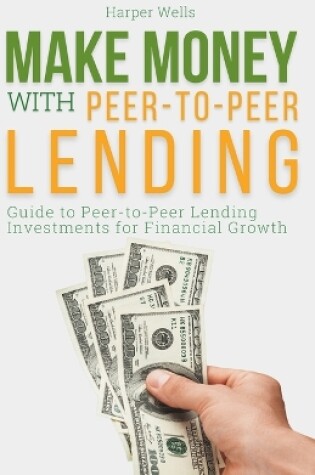 Cover of Make Money with Peer to Peer Lending