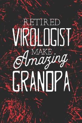 Book cover for Retired Virologist Make Amazing Grandpa