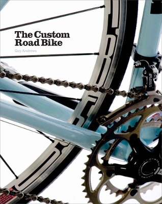 Book cover for The Custom Road Bike