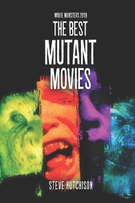 Book cover for The Best Mutant Movies