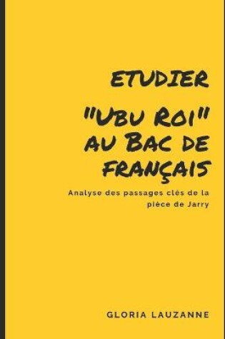 Cover of Etudier Ubu Roi au Bac de francais