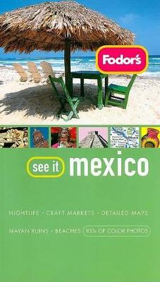 Cover of Fodor's See It Mexico