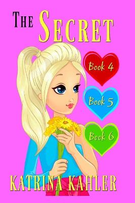 Cover of The Secret - Books 4, 5 and 6