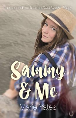 Book cover for Sammy & Me – The Second Book in the Dani Moore Trilogy