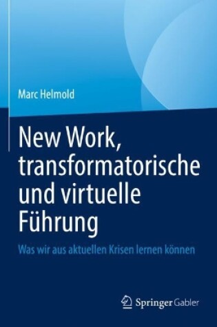 Cover of New Work, transformatorische und virtuelle Führung