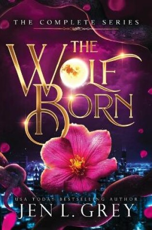 Cover of The Wolf Born Trilogy Complete Series