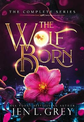Book cover for The Wolf Born Trilogy Complete Series
