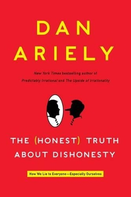 Book cover for The (Honest) Truth about Dishonesty