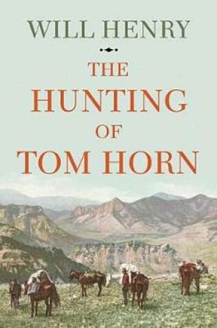 Cover of The Hunting of Tom Horn