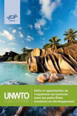 Cover of Défis Et Opportunités de l'Expansion Du Tourisme Dans Les Petits États Insulaires En Développement