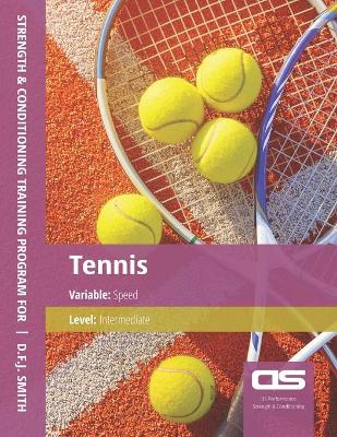 Book cover for DS Performance - Strength & Conditioning Training Program for Tennis, Speed, Intermediate