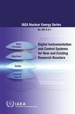 Book cover for Digital Instrumentation and Control Systems for new Facilities and Modernization of Existing Research Reactors