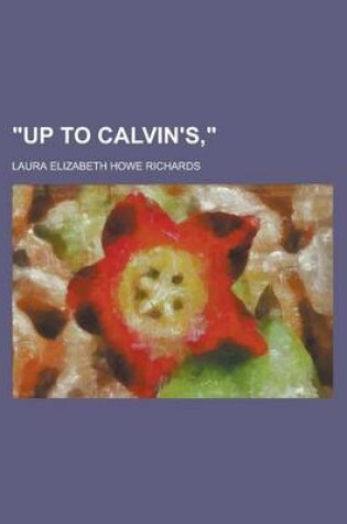Cover of "Up to Calvin's,"