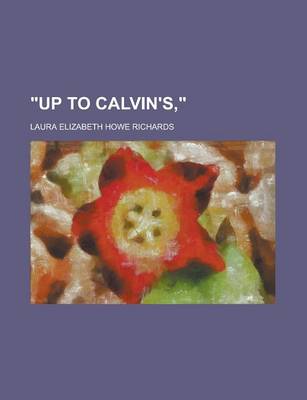 Book cover for "Up to Calvin's,"