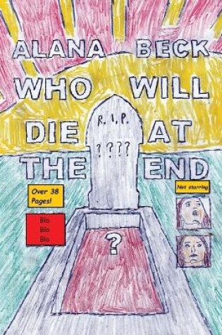 Cover of Who Will Die At The End? (Short Comic Collection)