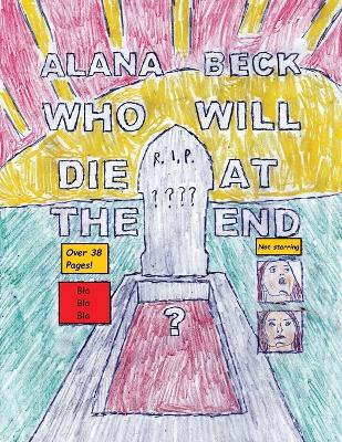 Book cover for Who Will Die At The End? (Short Comic Collection)