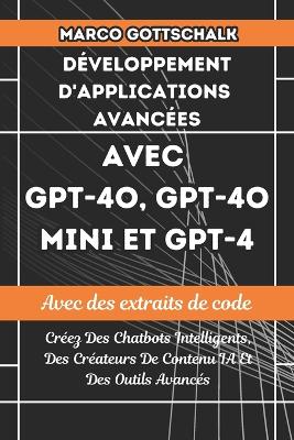 Book cover for Développement D'applications Avancées Avec GPT-4o, GPT-4o Mini et GPT-4