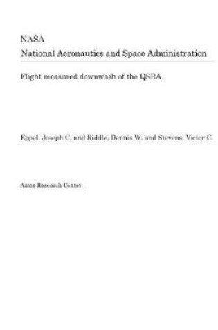 Cover of Flight Measured Downwash of the Qsra