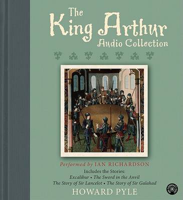 Book cover for The King Arthur CD Audio Collection