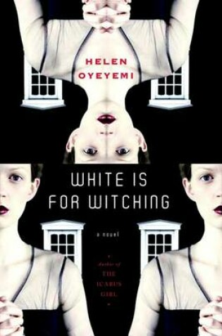 Cover of White Is for Witching: A Novel