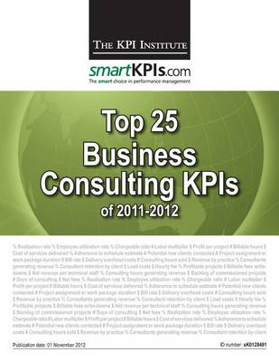 Book cover for Top 25 Business Consulting KPIs of 2011-2012