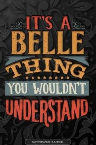 Cover of It's A Belle Thing You Wouldn't Understand