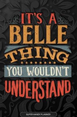 Book cover for It's A Belle Thing You Wouldn't Understand