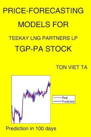 Cover of Price-Forecasting Models for Teekay Lng Partners LP TGP-PA Stock