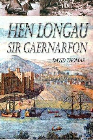 Cover of Hen Longau Sir Gaernarfon