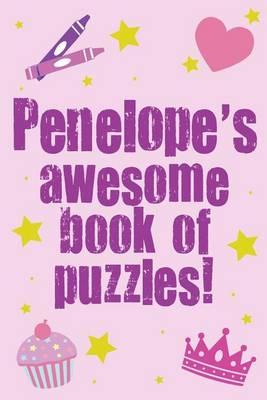 Book cover for Penelope's Awesome Book Of Puzzles!