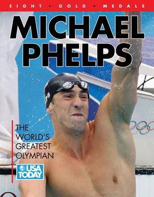 Cover of Michael Phelps: The World's Greatest Olympian