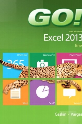 Cover of GO! with Microsoft Excel 2013 Brief