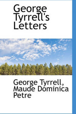 Cover of George Tyrrell's Letters