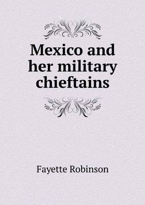 Book cover for Mexico and her military chieftains