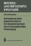 Book cover for Entwicklung eines Expertensystems für Absatzprognosen durch Konzeptionelles Prototyping