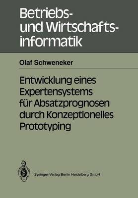 Cover of Entwicklung eines Expertensystems für Absatzprognosen durch Konzeptionelles Prototyping