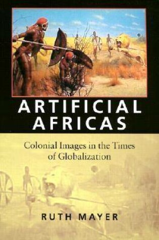 Cover of Artificial Africas