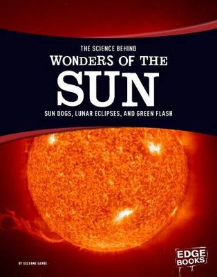 Book cover for Science Behind Wonders of Sun: Sun Dogs, Lunar Eclipses, and Green Flash