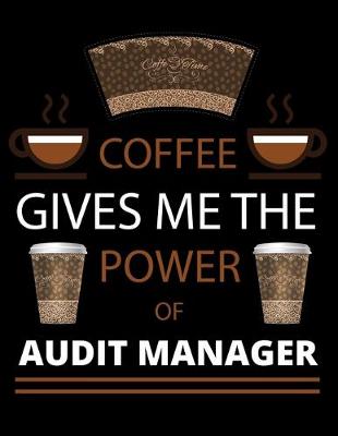 Book cover for COFFEE gives me the power of Audit Manager