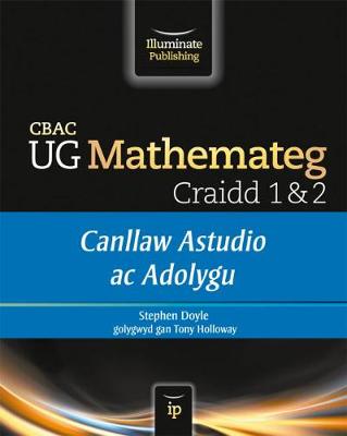 Book cover for CBAC UG Mathemateg Craidd 1&2: Canllaw Astudio ac Adolygu