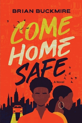 Book cover for Come Home Safe