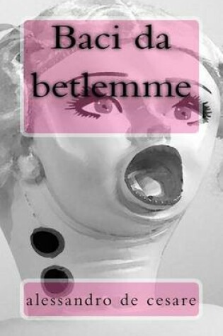 Cover of Baci Da Betlemme