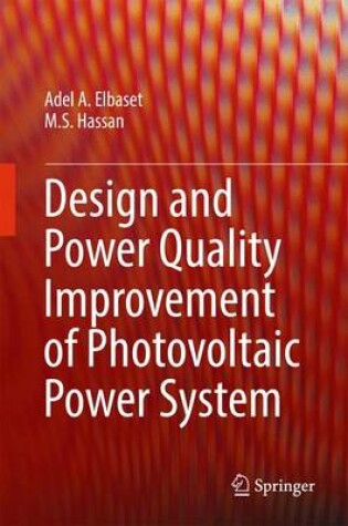 Cover of Design and Power Quality Improvement of Photovoltaic Power System