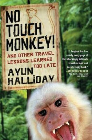 Cover of No Touch Monkey and Other Travel Lessons Learned Too Late